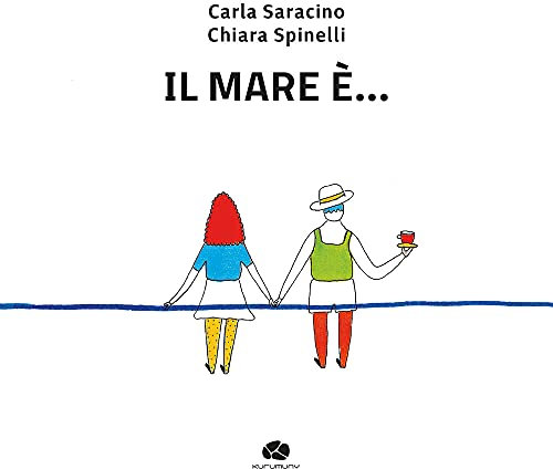 Il mare è.... Ediz. a colori