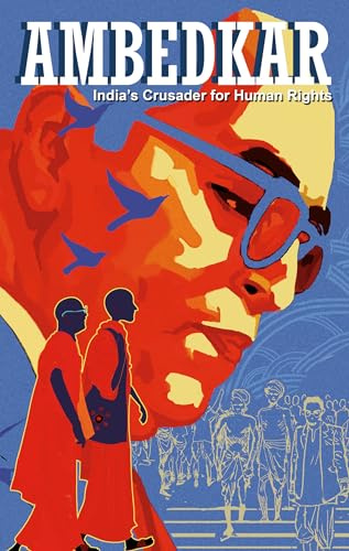 Ambedkar: India’s Crusader for Human Rights (Campfire Graphic Novels)