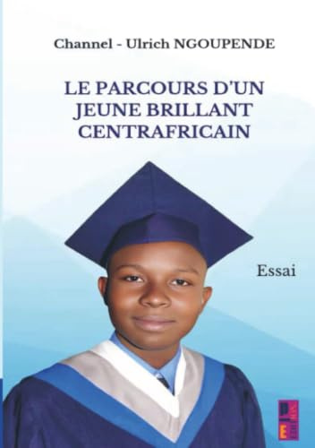 Le parcours d'un jeune brillant centrafricain