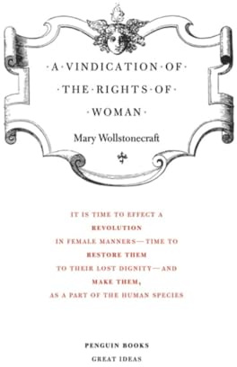 Great Ideas Vindication of the Rights of Women (Penguin Great Ideas)