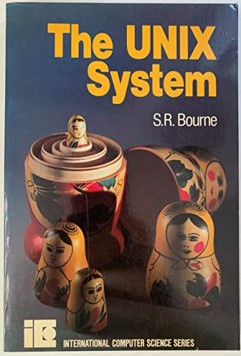 The Unix System (International Computer Science Series)
