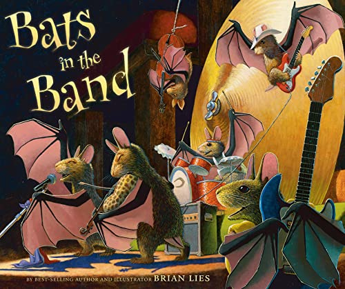 Bats in the Band: A joyful picture book festival of night music, rhythm, and bat celebration for kids ages 4-7 who love a good sing-along (A Bat Book, 9)