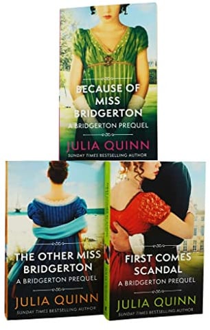Julia Quinn A Bridgerton Prequel Series 3 Books Set (Because of Miss Bridgerton, The Other Miss Bridgerton & First Comes Scandal)
