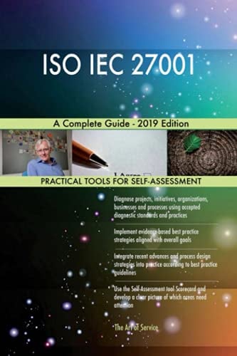 ISO IEC 27001 A Complete Guide - 2019 Edition