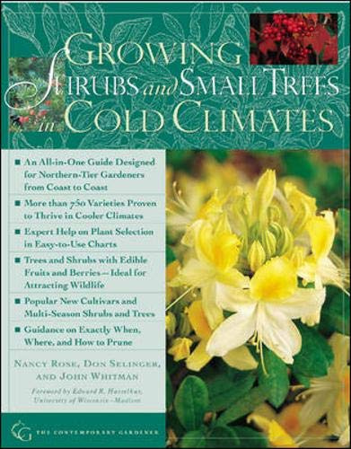 Growing Shrubs and Small Trees in Cold Climates (Contemporary Gardener)
