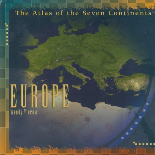 Europe (Atlas of the Seven Continents)