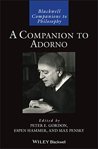 A Companion to Adorno (Wiley Companions to Philosophy)
