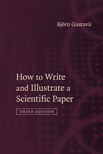 How to Write and Illustrate a Scientific Paper