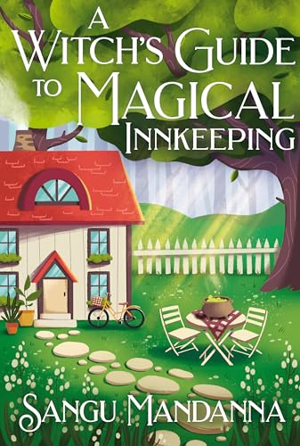 A Witch's Guide to Magical Innkeeping: the most uplifting, cosy, and heartwarming witchy romance