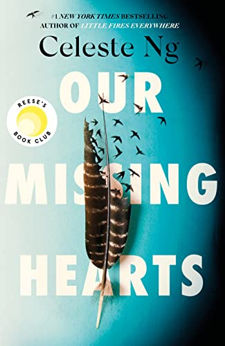 Our Missing Hearts: Thought-provoking, heart-wrenching’ Reese Witherspoon, Reese’s Book Club October Pick.