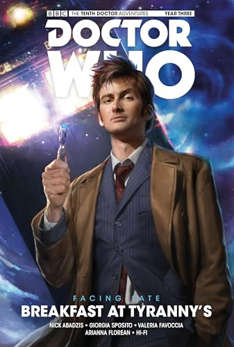 Doctor Who: The Tenth Doctor Volume 8 - Breakfast at Tyranny's: The Tenth Doctor: Facing Fate Vol. 1: Breakfast at Tyranny's