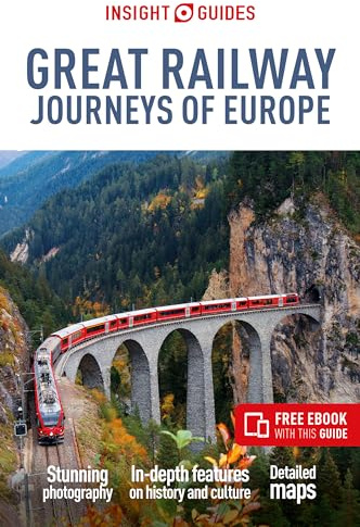Insight Guides Great Railway Journeys of Europe: Travel Guide with eBook