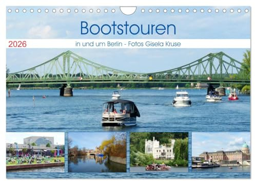 Bootstouren in und um Berlin (Wandkalender 2026 DIN A4 quer), CALVENDO Monatskalender: Berlin und Potsdam vom Wasser aus erleben (CALVENDO Orte)