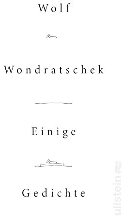 Einige Gedichte: Neue Gedichte des großen Lyrikers