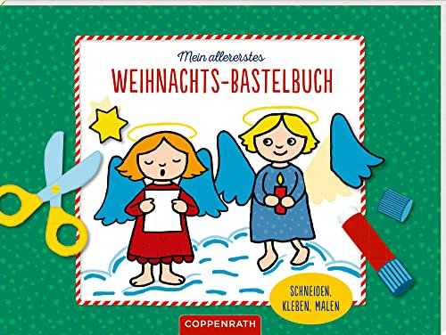 Mein allererstes Weihnachts-Bastelbuch: Schneiden, kleben, malen