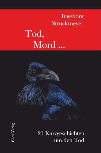 Tod, Mord: 21 Kurzgeschichten
