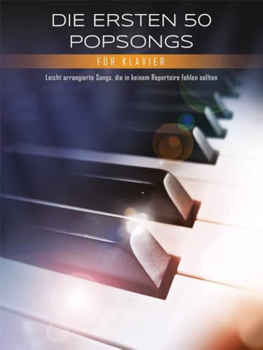 Danielli Die ersten 50 Popsongs für Klavier, leicht arrangiert für Klavieranfänger (Musiknoten/sheet music), Ausgabe mit Ringbindung und praktischer Notenklammer, 9783954562770, BOE8006