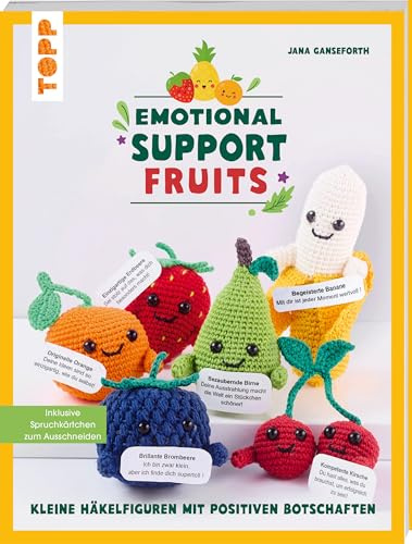 Emotional Support Fruits: Kleine Häkelfiguren mit positiven Botschaften (Emotional Support Veggies/Fruit)