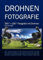 Drohnen Fotografie: 360° x 180° Fotografie mit Drohnen