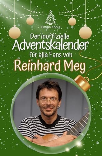 Der inoffizielle Adventskalender für alle Fans von Reinhard Mey