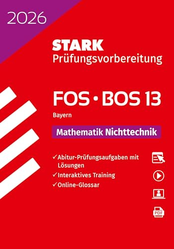 STARK Mathematik NT 13. Klasse - Abitur FOS/BOS 2026 Bayern - Prüfungsvorbereitung (Abitur-Prüfungen)