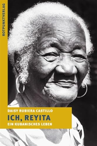 Ich, Reyita: Ein kubanisches Leben