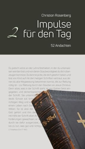 Impulse für jeden Tag Band 2: 52 Andachten