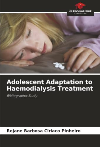 Adolescent Adaptation to Haemodialysis Treatment: Bibliographic Study