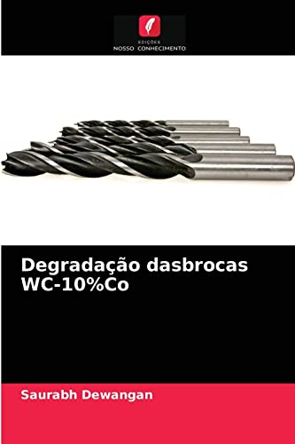 Degradação dasbrocas WC-10%Co