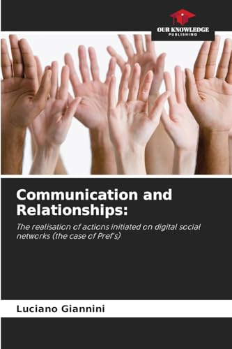 Communication and Relationships:: The realisation of actions initiated on digital social networks (the case of Pref's)
