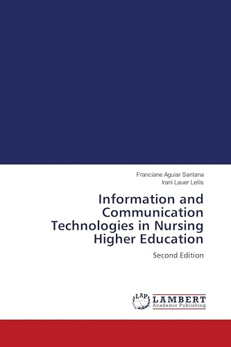 Information and Communication Technologies in Nursing Higher Education: Second Edition
