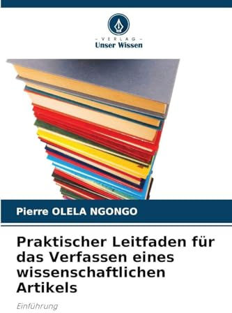 Praktischer Leitfaden für das Verfassen eines wissenschaftlichen Artikels: Einführung