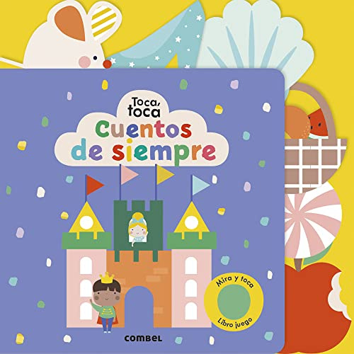 Cuentos de Siempre: Mira Y Toca / Libro Juego (Toca, toca, Band 31)