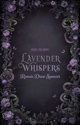 Lavender Whispers: Series - She Knows