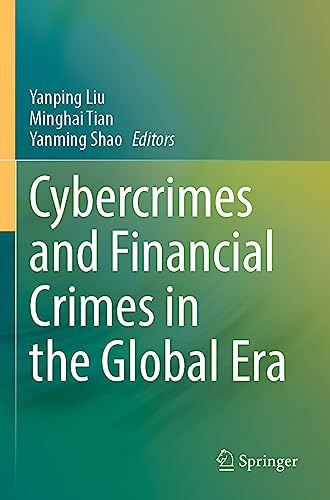 Cybercrimes and Financial Crimes in the Global Era