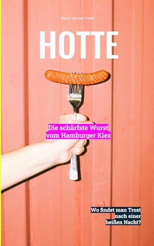 HOTTE: Die schärfste Wurst vom Hamburger Kiez