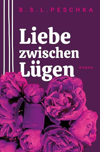 Liebe zwischen Lügen