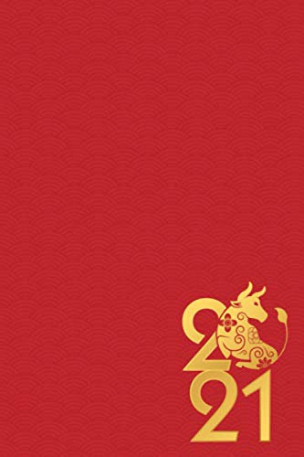 2021 Jahr des Büffels, Kalender und Planer: Terminkalender, Wochenplaner, Geschenk zum neuen chinesischen Jahr des Metall Ochsen