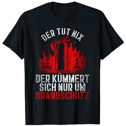 Brandschutzbeauftragter Brandschutz Spruch Beruf T-Shirt