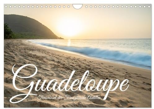 Guadeloupe, Trauminsel der Französische Antillen (Wandkalender 2026 DIN A4 quer), CALVENDO Monatskalender: Insel Guadeloupe, ein karibischer Traum (CALVENDO Orte)
