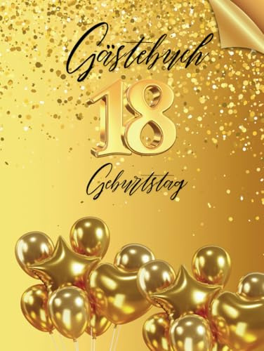 Gästebuch 18 Geburtstag: Ideal für persönliche Widmungen, Wünsche und Fotos. Für 30 bis 60 Gäste. Gästebuch und Erinnerungsalbum zum 18. Geburtstag. ... eines neunten Jahrzehnts. Vintage-Dekoration.