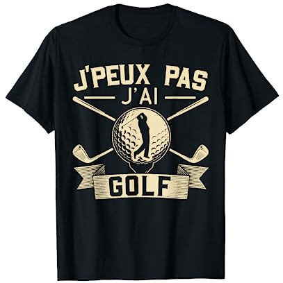 J'Peux Pas J'Ai Golf Vêtement T-Shirt Humour Golf Novelté Noir Golf T-Shirts Homme-Adultes Homme Small