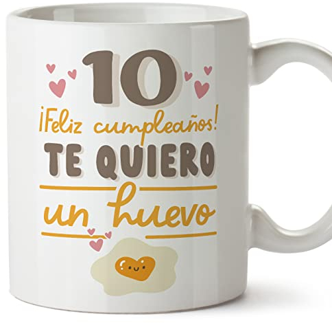 MUGFFINS Tazas 10 Cumpleaños - En Español - Te quiero un Huevo Regalo Amigos Novios Familiares - 11 oz / 330 ml - Regalo original y divertido