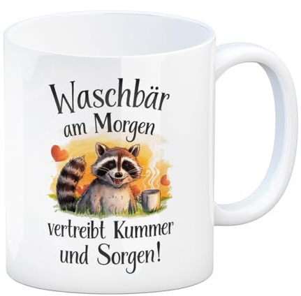 Glücklicher Waschbär mit Tasse Kaffeebecher Waschbär am Morgen lustiger Tassen-Spruch für Büro oder Zuhause