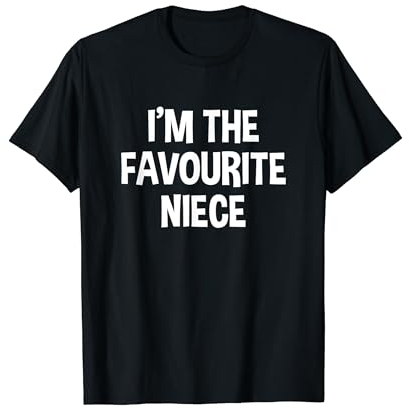 Funny I'm The Favourite Niece T-Shirt