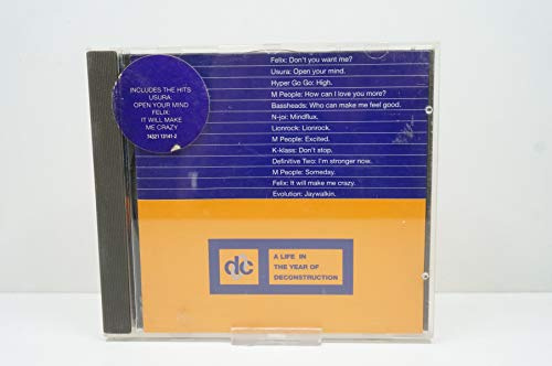 A Life in the Year of Deconstruction s, 1991-1993) - Felix, Usura, M People, Bassheads..