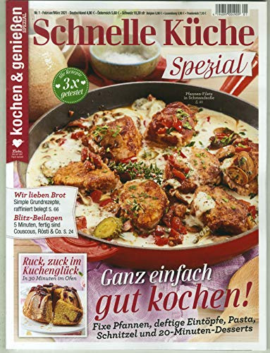 Kochen & Geniessen Specia 1/2021 Schnelle Küche - Ganz einfach gut kochen!