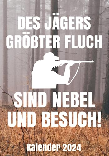 Jäger Spruch Kalender: Für Jäger zum Eintragen