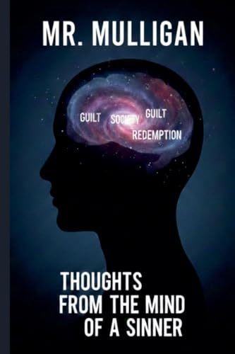 Thoughts From the Mind of a Sinner