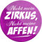 Magnet ''Nicht Mein Zirkus. Nicht Meine Affen'' 8x8cm Kühlschrankmagnet Lustige Sprüche Feier Vintage Retro Geburtstag Deko Party Überraschung Fan Büro Chef Angestellter Arbeit Job